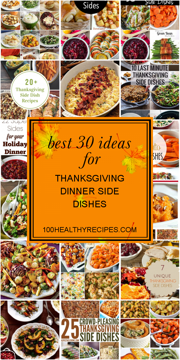 Best 30 Ideas for Thanksgiving Dinner Side Dishes Best Diet and